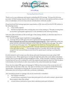 www.elcfh.org  Training Registration Process Thank you for your enthusiasm and interest in attending ELCFH trainings. We hope the following processes will help training classes be able to begin on time with fewer interru