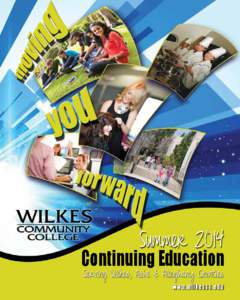 Summer 2014 Continuing Education Serving Wilkes, Ashe & Alleghany Counties www.wilkescc.edu