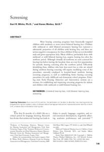 Screening Karl R. White, Ph.D.,1 and Karen Mun˜oz, Ed.D.2 ABSTRACT  Most hearing screening programs have historically targeted