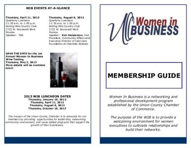 WIB EVENTS AT-A-GLANCE Thursday, April 11, 2013 Quarterly Luncheon 11:30 a.m. to 1:00 p.m. Rolling Hills Country Club 2722 W. Roosevelt Blvd.