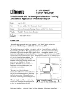 STAFF REPORT ACTION REQUIRED 40 Scott Street and 10 Wellington Street East – Zoning Amendment Application - Preliminary Report Date: