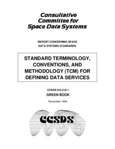 Consultative Committee for Space Data Systems REPORT CONCERNING SPACE DATA SYSTEMS STANDARDS