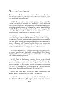 Notes on Contributors These notes identify the positions each author held when his or her article was first published and significant prior and subsequent positions, when this information could be located. In 1973 Ronald