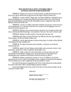 PROLAMATION DECLARING NOVEMBER 2000 AS NATIONAL EPILEPSY AWARENESS MONTH WHEREAS, Epilepsy, also known as Seizure Disorder, has afflicted mankind since the dawn of our species and has been recognized since the earliest m