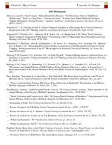 Charles C. Myers Library  University of Dubuque 2011 Bibliography  Alleyne, Lauren K. “Small Graces: ‘Mama Remembers Mayaro,’ ‘The Miraculous Hours of Childhood,’