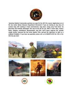 Public safety / Interagency hotshot crew / California Department of Forestry and Fire Protection / Fire apparatus / Firefighter / Wildfire suppression / Native Americans in the United States / Hotshot / S-130/S-190 training courses / Wildland fire suppression / Forestry / Firefighting