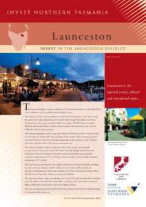 Invest Northern Tasm ania  Launceston Invest in the l aunceston DISTRICT Seaport, Launceston