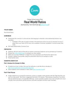 Design School Lesson Plan  Real World Ratios Authored by Terri Eichholz (@terrieichholz) TITLE OF LESSON