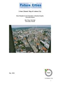 Urban Climatic Map of Arnhem City Rene Burghard, Lutz Katzschner, Sebastian Kupski, University Kassel Ren Chao, Tejo Spit University Utrecht