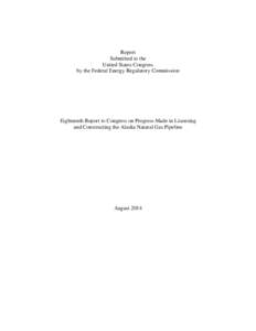 Report Submitted to the United States Congress by the Federal Energy Regulatory Commission  Eighteenth Report to Congress on Progress Made in Licensing