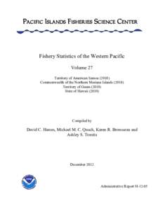 Fisheries management / U.S. Regional Fishery Management Councils / Fishery / Wild fisheries / National Marine Fisheries Service / Guam / Stock assessment / Vessel monitoring system / Fisheries observer / Fisheries science / Fishing / Fish