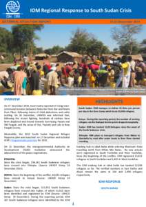 IOM Regional Response to South Sudan Crisis EXTERNAL SITUATION REPORT[removed]December[removed]South Sudan: IOM Health promoters passing messages during the jerrycan cleaning in Chali 1 Village