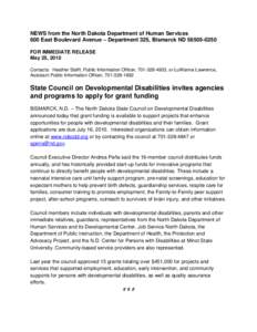 NEWS from the North Dakota Department of Human Services 600 East Boulevard Avenue – Department 325, Bismarck ND[removed]FOR IMMEDIATE RELEASE May 25, 2010 Contacts: Heather Steffl, Public Information Officer, 701-32