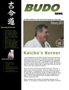 The Official Publication of the International Kokondo Association (IKA)  Upcoming IKA Events: