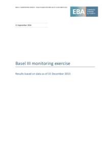 BASEL III MONITORING EXERCISE – RESULTS BASED ON DATA AS OF 31 DECEMBERSeptember 2014 Basel III monitoring exercise Results based on data as of 31 December 2013