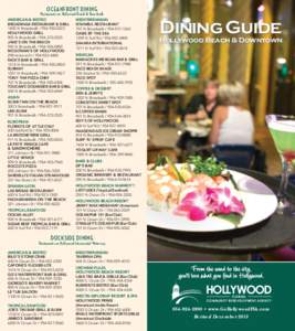 OCEANFRONT DINING  Restaurants on Hollywood Beach & Boardwalk AMERICAN & BISTRO BROADWALK RESTAURANT & GRILL 1400 N Broadwalk[removed]