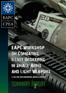 EAPC Workshop on Combating Illicit Brokering in Small Arms and Light Weapons 1-2 July 2009, NATO Headquarters, Brussels, Luns Room