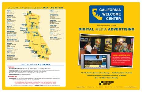 CALIFORNIA WELCOME CENTER M A P L O C AT I O N S Salinas Alpine 5005 Willows Road Suite H110