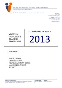 VICTIMS and WITNESSES of CRIME COURT SUPPORT Inc. VWCCS Inc Patron: The Hon Jerrold Cripps Q.CSydney City East Highly Commended Volunteer Team of the Year Award  