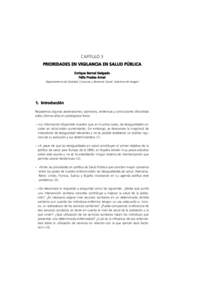 CAPÍTULO 3 PRIORIDADES EN VIGILANCIA EN SALUD PÚBLICA Enrique Bernal Delgado Félix Pradas Arnal Departamento de Sanidad, Consumo y Bienestar Social. Gobierno de Aragón