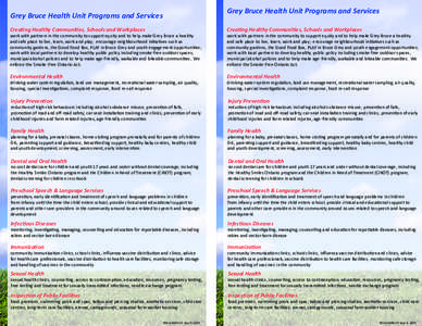 Grey Bruce Health Unit Programs and Services  Grey Bruce Health Unit Programs and Services Creating Healthy Communities, Schools and Workplaces  Creating Healthy Communities, Schools and Workplaces