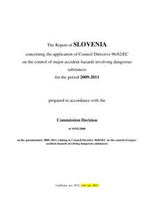 The Report of SLOVENIA concerning the application of Council Directive[removed]EC on the control of major-accident hazards involving dangerous substances for the period[removed]