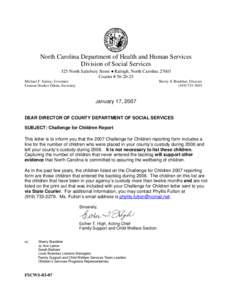 North Carolina Department of Health and Human Services Division of Social Services 325 North Salisbury Street • Raleigh, North Carolina[removed]Courier # [removed]Michael F. Easley, Governor