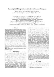 Extending AuToBI to prominence detection in European Portuguese Helena Moniz1,2 , Ana Isabel Mata2 , Julia Hirschberg3 , Fernando Batista1,4 , Andrew Rosenberg5 , Isabel Trancoso1,6 1  Spoken Language Systems Lab - INESC