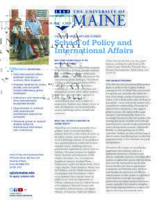 COLLEGE OF LIBERAL ARTS AND SCIENCES  School of Policy and International Affairs WHY STUDY GLOBAL POLICY AT THE UNIVERSITY OF MAINE?