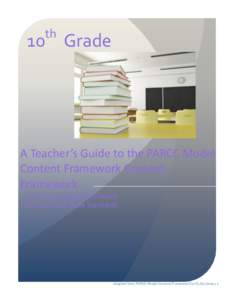 th  10 Grade A Teacher’s Guide to the PARCC Model Content Framework Content