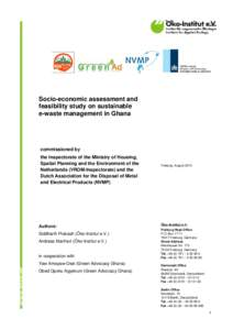 Socio-economic assessment and feasibility study on sustainable e-waste management in Ghana commissioned by the Inspectorate of the Ministry of Housing,