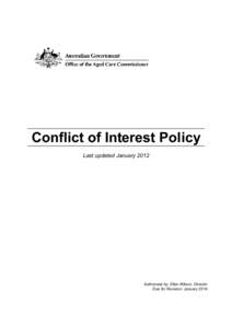 Conflict of Interest Policy Last updated January 2012 Authorised by: Ellen Kittson, Director Due for Revision: January 2014