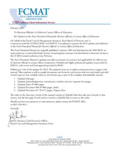 February 2014 To: Business Officials in California County Offices of Education Re: Updates to the Fiscal Procedural Manual for Business Officials in County Offices of Education. On behalf of the Fiscal Crisis & Managemen