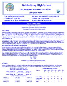 Dobbs Ferry High School 505 Broadway, Dobbs Ferry, NY[removed]7647 LISA BRADY, SUPERINTENDENT JOHN FALINO, PRINCIPAL CANDACE REIM, ASSISTANT PRINCIPAL