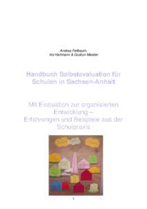 Andrea Fellbaum, Iris Hartmann & Gudrun Meister Handbuch Selbstevaluation für Schulen in Sachsen-Anhalt