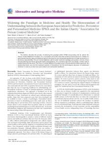 Alternative and Integrative Medicine  Roberti di Sarsina et al., Altern Integ Med 2013, 1:1 http://dx.doi.org[removed]aim[removed]Widening the Paradigm in Medicine and Health: The Memorandum of