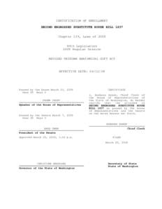 CERTIFICATION OF ENROLLMENT SECOND ENGROSSED SUBSTITUTE HOUSE BILL 1637 Chapter 139, Laws of 2008 60th Legislature 2008 Regular Session REVISED UNIFORM ANATOMICAL GIFT ACT