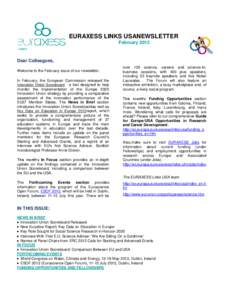 EURAXESS LINKS USANEWSLETTER February 2012 Dear Colleagues, Welcome to the February issue of our newsletter. In February, the European Commission released the