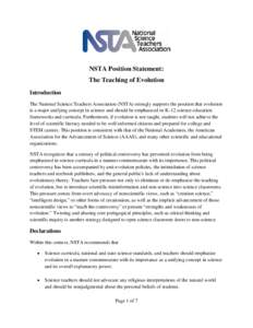 NSTA Position Statement: The Teaching of Evolution Introduction The National Science Teachers Association (NSTA) strongly supports the position that evolution is a major unifying concept in science and should be emphasiz