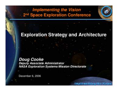 Space policy / Mars exploration / Vision for Space Exploration / Space exploration / NASA Authorization Act / DIRECT / NASA Design Reference Mission 3.0 / NASA / In-situ resource utilization / Spaceflight / Exploration of the Moon / Human spaceflight