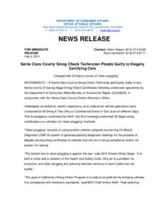 DEPARTMENT OF CONSUMER AFFAIRS OFFICE OF PUBLIC AFFAIRS 1625 North Market Boulevard, Suite N-323, Sacramento, CA[removed]P[removed]F[removed] | www.dca.ca.gov  NEWS RELEASE