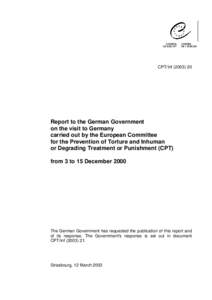 CPT/Inf[removed]Report to the German Government on the visit to Germany carried out by the European Committee for the Prevention of Torture and Inhuman