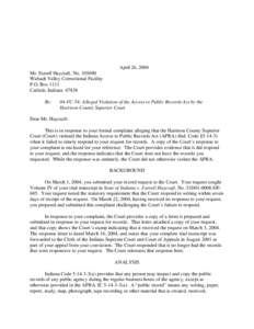 April 26, 2004 Mr. Farrell Haycraft, No[removed]Wabash Valley Correctional Facility P.O. Box 1111 Carlisle, Indiana[removed]Re: