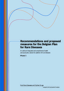 Recommendations and proposed measures for the Belgian Plan for Rare Diseases An outline of integrated and comprehensive health and social policy actions for patients with rare diseases