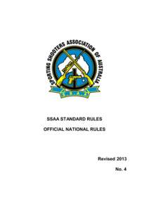SSAA STANDARD RULES OFFICIAL NATIONAL RULES Revised 2013 No. 4