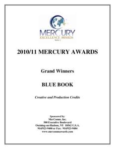 [removed]MERCURY AWARDS Grand Winners BLUE BOOK Creative and Production Credits