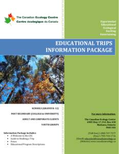 Outdoor education / Canadian Ecology Centre / Environment of Canada / Mattawa /  Ontario / Global Positioning System / Environmental education / Leave No Trace / Experiential education / Geographic information system / Education / Technology / Alternative education