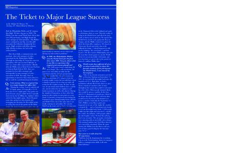 SUMagazine  F E AT U R E The Ticket to Major League Success by By Michael W. Mowery ’95