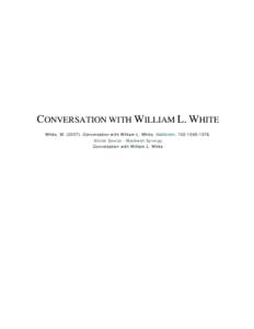 Conversation with William L. White | Biographical Info | William L. White