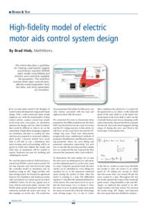 DESIGN & TEST  High-fidelity model of electric motor aids control system design By Brad Hieb, MathWorks